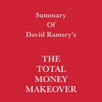 Summary of david ramsey's the total money makeover cover image