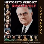 Roosevelt. Uncompromising idealist or ruthless pragmatist? cover image