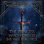 The princess who forgot she was beautiful cover image