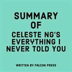 Summary of Celeste Ng's Everything I never told you cover image