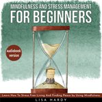 Mindfulness and stress management for beginners cover image