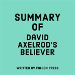 Summary of David Axelrod's Believer cover image