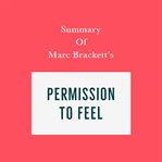 Summary of marc brackett's permission to feel cover image