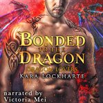 Bonded to the Dragon cover image