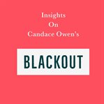 Insights on candace owen's blackout cover image