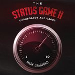 The status game ii: dashboards and gages cover image