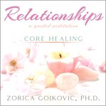 Relationships, Core Healing cover image