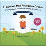 El Camino Más Fácil para Crecer cover image
