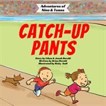Catch-Up Pants : Up Pants cover image