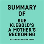 Summary of Sue Klebold's A Mother's Reckoning cover image
