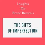Insights on brené brown's the gifts of imperfection cover image