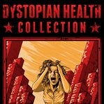 Dystopian health collection. All 4 Books of Our Series in One Bundle cover image