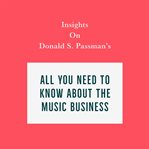 Insights on donald s. passman's all you need to know about the music business cover image