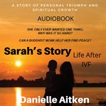 Sarah's story life after ivf cover image
