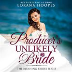 The producer's unlikely bride cover image