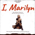 Marilyn monroe i. (Autobiographical One-Woman-Play of Marilyn Monroe) cover image