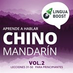 Aprende a hablar chino mandarín, volume 2. Lecciones 31-50. Para principiantes cover image