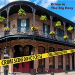 Crime in the Big Easy cover image
