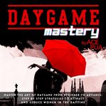 Daygame Mastery cover image