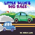 Little Blue car Big Race cover image