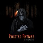 Twisted rhymes cover image