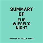 Summary of Elie Wiesel's Night cover image
