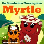 Un Sombrero Nuevo para Myrtle cover image