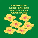 Stories on lord ganesh series - 15 cover image