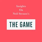 Insights on neil strauss's the game cover image
