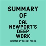 Summary of Cal Newport's Deep Work cover image