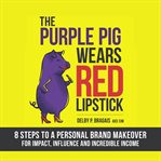 The Purple Pig Wears Red Lipstick cover image