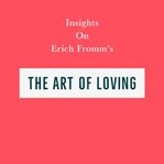 Insights on erich fromm's the art of loving cover image