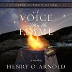 A voice within the flame : a novel cover image