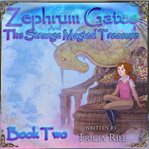 Zephrum Gates & the Strange Magical Treasure cover image
