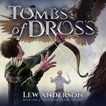 Tombs of Dross cover image