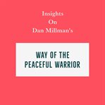 Insights on dan millman's way of the peaceful warrior cover image