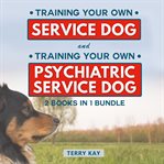 Service Dog Book Bundle : 2 Books in 1 Bundle cover image