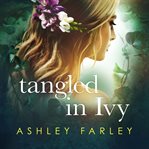 Tangled in ivy cover image