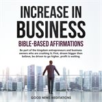 Increase in business - bible-based affirmations cover image