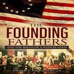 The Founding Fathers and the Birth of a Nation-State : State cover image