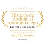 Historia de Abdula, el mendigo ciego cover image