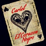 Cartel El Corazon Negro cover image