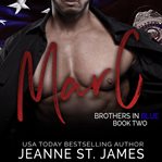 Brothers in Blue: Marc : Marc cover image