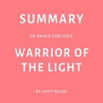 Summary of paulo coelho's warrior of the light cover image
