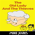 The Old Lady and the Thieves cover image