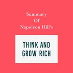 Summary of napoleon hill's think and grow rich cover image