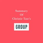 Summary of christie tate's group cover image