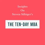 Insights on steven silbiger's the ten-day mba cover image