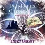The Pendomus Chronicles Complete Trilogy cover image