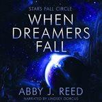 When dreamers fall cover image